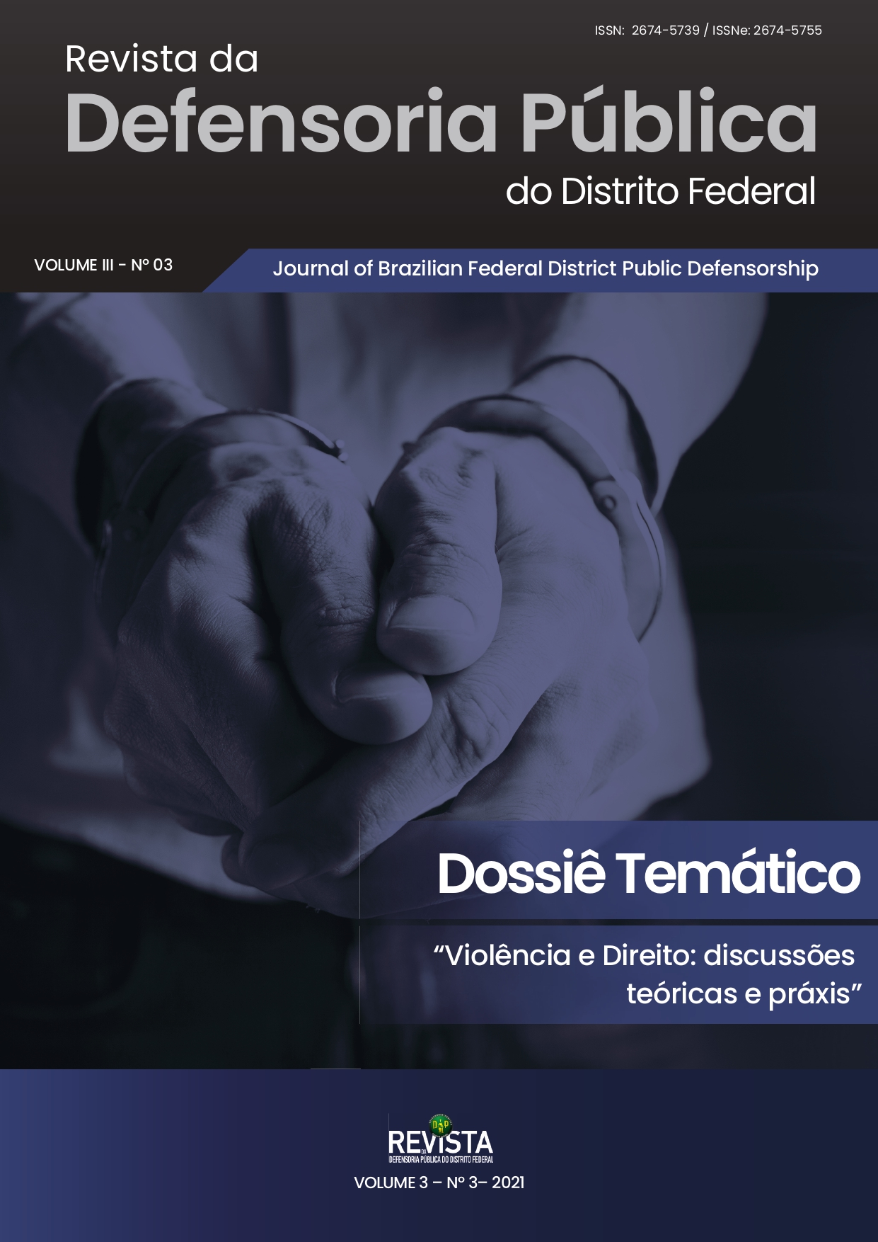 Revista da Defensoria Pública do Distrito Federal, volume 3, número 3, dossiê temático Violência e direito, discussões teóricas e práxis